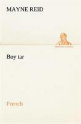 Boy tar. French [French] 3849133109 Book Cover