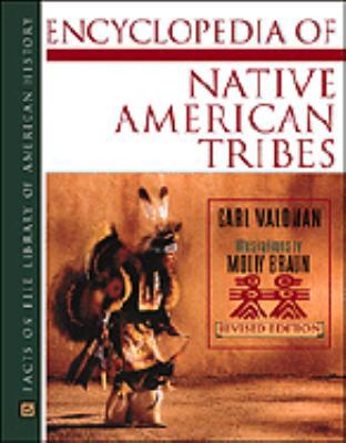 Encyclopedia of Native American Tribes (Facts o... 0816039631 Book Cover