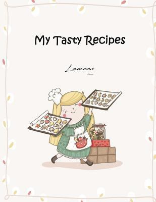 My Tasty Recipes 198117673X Book Cover