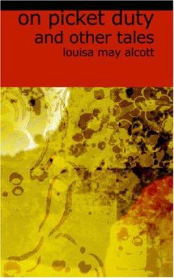 On Picket Duty and Other Tales 142641918X Book Cover