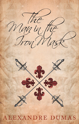 The Man in the Iron Mask 1473326621 Book Cover