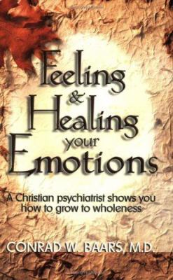 Feeling and Healing Your Emotions B007CZRJLY Book Cover