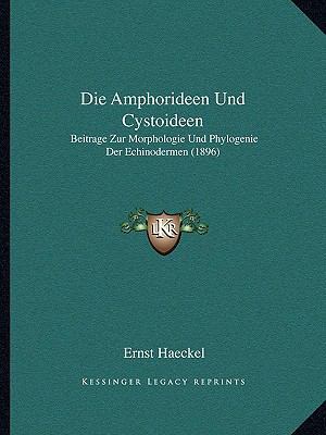 Die Amphorideen Und Cystoideen: Beitrage Zur Mo... [German] 1168398088 Book Cover