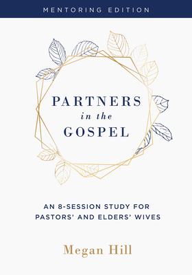 Partners in the Gospel: Mentoring Edition B0FXJDDQJS Book Cover