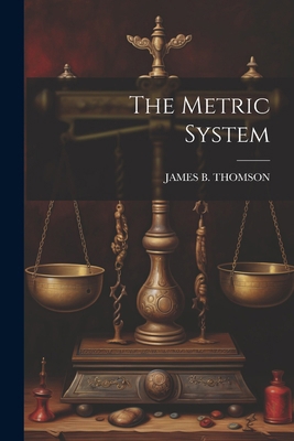 The Metric System 1022732374 Book Cover