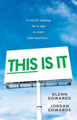 This Is It: If You're Waiting for a Sign to Sta... 1544512929 Book Cover