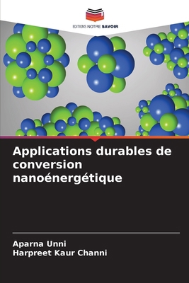 Applications durables de conversion nanoénergét... [French] 6207927591 Book Cover