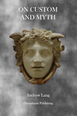 On Custom and Myth 1926842456 Book Cover