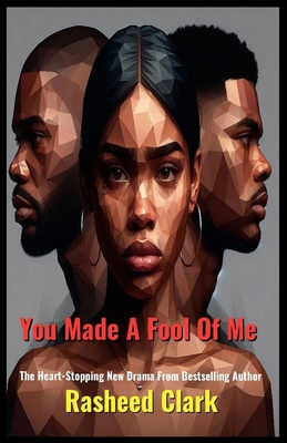 You Made A Fool Of Me 0979930286 Book Cover