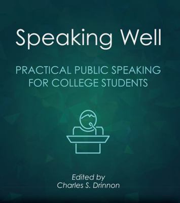 Speaking Well: Practical Public Speaking for Co... 1516503619 Book Cover