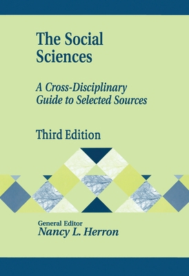 The Social Sciences: A Cross-Disciplinary Guide... 1563088827 Book Cover