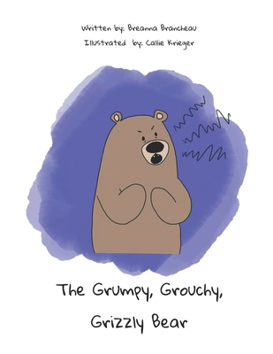 The Grumpy, Grouchy, Grizzly Bear B0DH33Y6C7 Book Cover
