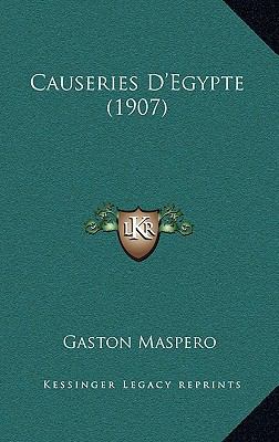 Causeries D'Egypte (1907) [French] 1167908864 Book Cover