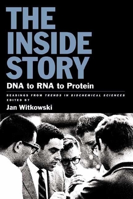 The Inside Story: DNA to RNA to Protein 0879697504 Book Cover