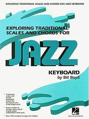 Exploring Traditional Scales and Chords for Jaz... 079356168X Book Cover