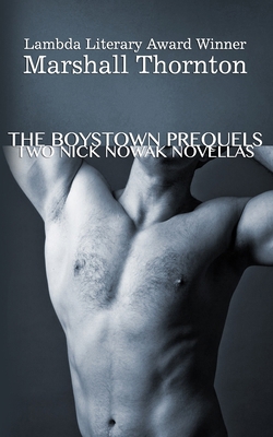 The Boystown Prequels: Two Nick Nowak Novellas 1546541136 Book Cover