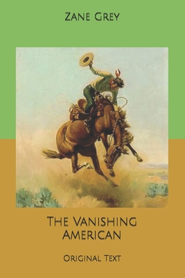 The Vanishing American: Original Text B0858V3V5S Book Cover