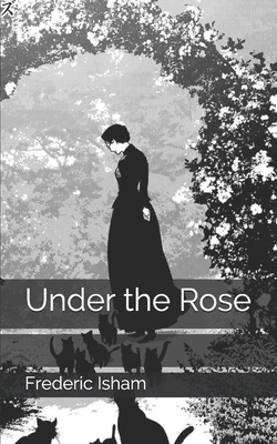 Under the Rose 1705740081 Book Cover
