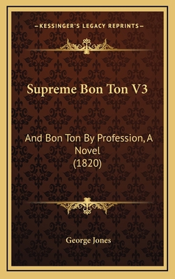 Supreme Bon Ton V3: And Bon Ton By Profession, ... 1167108485 Book Cover