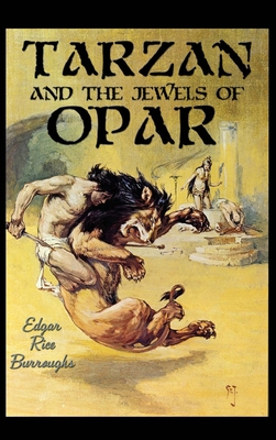 Tarzan and the Jewels of Opar 1515443523 Book Cover