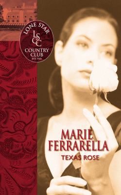 Texas Rose (Lone Star Country Club) 0373613539 Book Cover