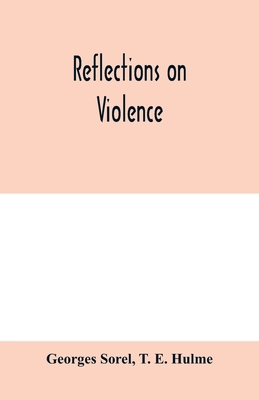 Reflections on violence 9353979676 Book Cover