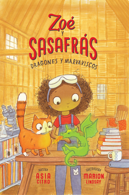 Dragones Y Malvaviscos: Zoé Y Sasafrás #1 [Spanish] B082QKT7MB Book Cover