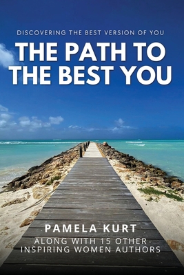 The Path to the Best You 1960136593 Book Cover