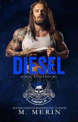 Diesel: Royal Bastards MC : Flagstaff Chapter (Book 3) 1953088082 Book Cover