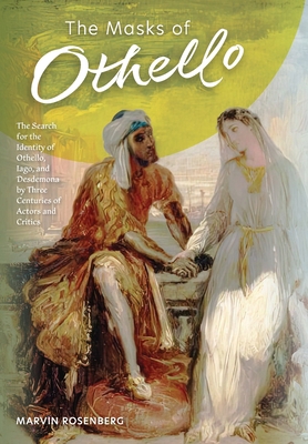 The Masks of Othello: The Search for the Identi... 1953450318 Book Cover