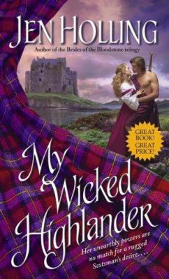 My Wicked Highlander: The Macdonell Brides Trilogy 1416540830 Book Cover