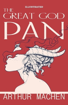 The Great God Pan Illustrated B086PPKMBX Book Cover
