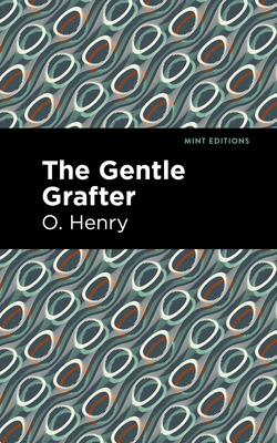 The Gentle Grafter 1513207199 Book Cover