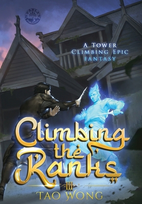 Climbing the Ranks 3: A Tower Climbing Epic Fan... 1778552706 Book Cover