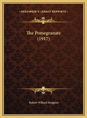The Pomegranate (1917) 116954360X Book Cover