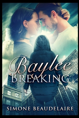 Baylee Breaking 1715407148 Book Cover