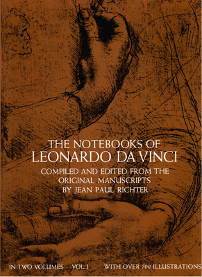 The Notebooks of Leonardo Da Vinci, Vol. I: Vol... 0486225720 Book Cover