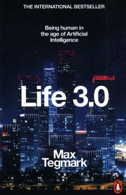 Life 3.0: Being Human in the Age of Artificial ...            Book Cover