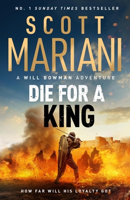 Die for a King: A Will Bowman Epic Historical A... 1399736906 Book Cover