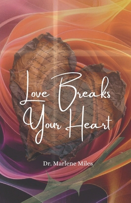 Love Breaks Your Heart 1963164865 Book Cover