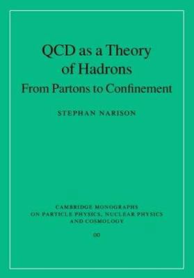 QCD as a Theory of Hadrons: From Partons to Con... 0521811643 Book Cover