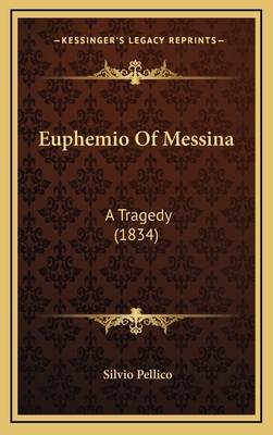 Euphemio Of Messina: A Tragedy (1834) 1168801397 Book Cover