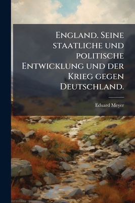England. Seine staatliche und politische Entwic... [German] 1246116286 Book Cover