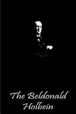 The Beldonald Holbein 1490987150 Book Cover