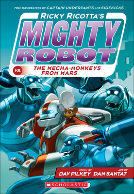 Ricky Ricotta's Mighty Robot vs. the Mecha-Monk... 0606358021 Book Cover