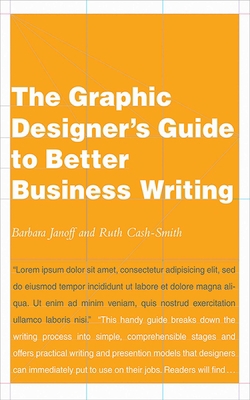 The Graphic Designer's Guide to Better Business... 1581154720 Book Cover