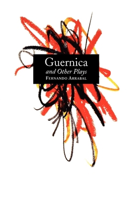 Guernica and Other Plays: The Labyrinth; The Tr... 0802151221 Book Cover