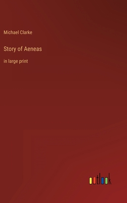Story of Aeneas: in large print 3368347918 Book Cover