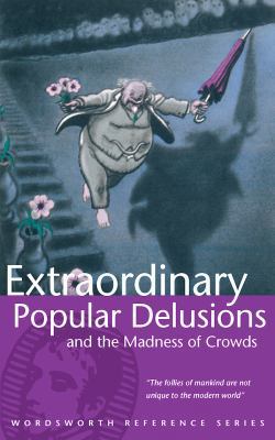 Extraordinary Popular Delusions and the Madness... B008IR1VU0 Book Cover