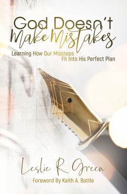 God Doesn't Make Mistakes: Learning How Our Mis... 1949134733 Book Cover